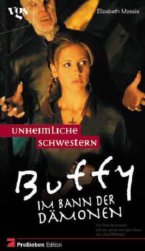 [Buffy, Im Bann der Dämonen 14] • Unheimliche Schwestern